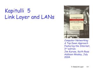 Kapitulli 5 Link Layer and LANs