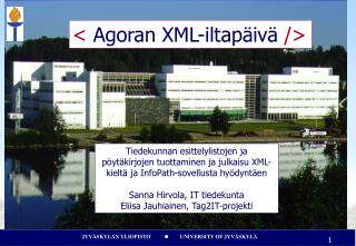 &lt; Agoran XML-iltapäivä /&gt;
