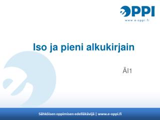 Iso ja pieni alkukirjain