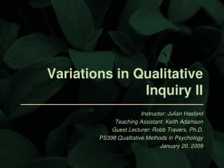 Variations in Qualitative Inquiry II