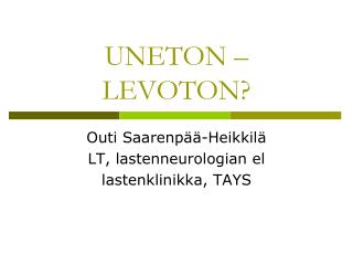 UNETON – LEVOTON?