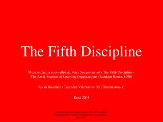 The Fifth Discipline