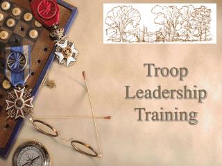 Troop Leadership Training