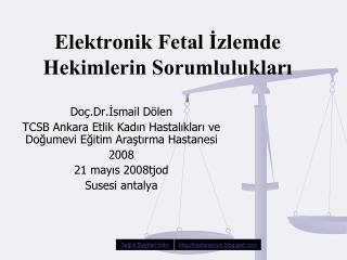 Elektronik Fetal İzlemde Hekimlerin Sorumlulukları