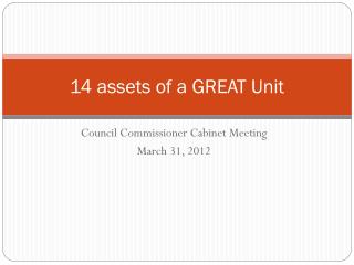 14 assets of a GREAT Unit