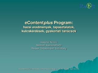 eContent plus Program: hazai eredmények, tapasztalatok, kulcskérdések, gyakorlati tanácsok
