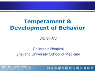 Temperament &amp; Development of Behavior
