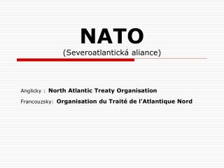 NATO (Severoatlantická aliance)