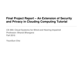 Final Project Report – An Extension of Security and Privacy in Clouding Computing Tutorial