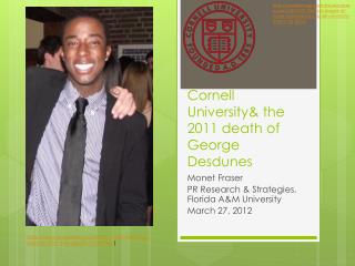 Cornell University&amp; the 2011 death of George Desdunes