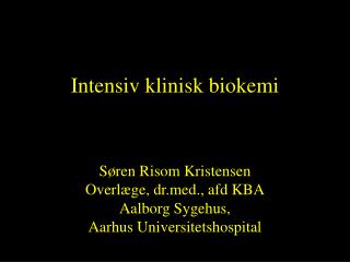 Intensiv klinisk biokemi