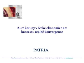 Kurz koruny v české ekonomice a v kontextu reálné konvergence