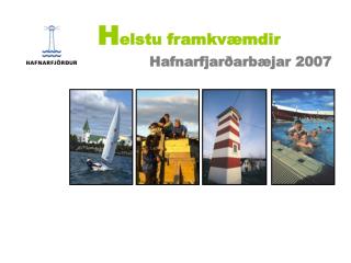 H elstu framkvæmdir Hafnarfjarðarbæjar 2007