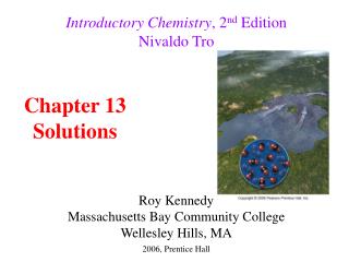 Introductory Chemistry , 2 nd Edition Nivaldo Tro