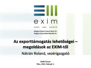 Az exporttámogatás lehetőségei – megoldások az EXIM-től