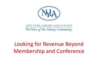 Looking for Revenue Beyond Membership and Conference