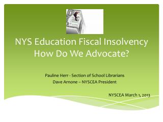 NYS Education Fiscal Insolvency How Do We Advocate?