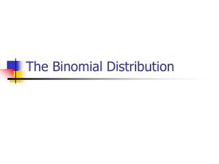 The Binomial Distribution