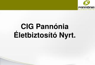 CIG Pannónia Életbiztosító Nyrt.