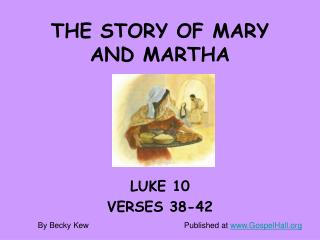 THE STORY OF MARY AND MARTHA