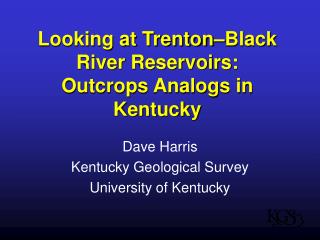Looking at Trenton–Black River Reservoirs: Outcrops Analogs in Kentucky