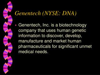 Genentech (NYSE: DNA)