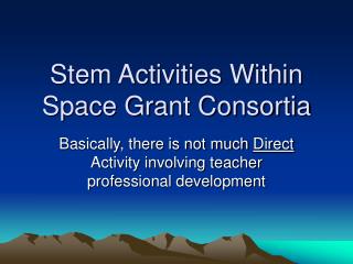 Stem Activities Within Space Grant Consortia