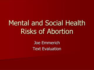 Mental and Social Health Risks of Abortion