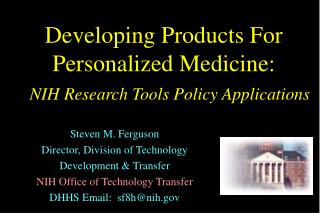 Developing Products For Personalized Medicine: NIH Research Tools Policy Applications