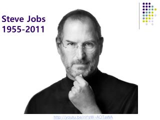 Steve Jobs 1955-2011