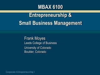 MBAX 6100 Entrepreneurship &amp; Small Business Management