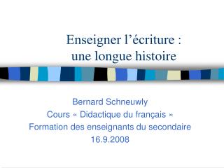 Enseigner l’écriture : une longue histoire