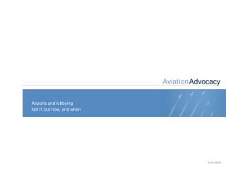 Airports and lobbying Not if, but how, and when