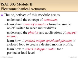 ISAT 303 Module II Electromechanical Actuators