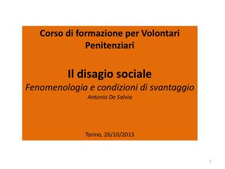 Corso di formazione per Volontari Penitenziari Il disagio sociale