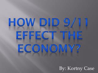 How did 9/11 Effect the economy?