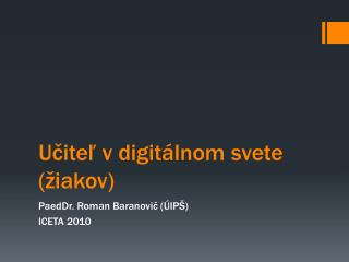 Učiteľ v digitálnom svete (žiakov)