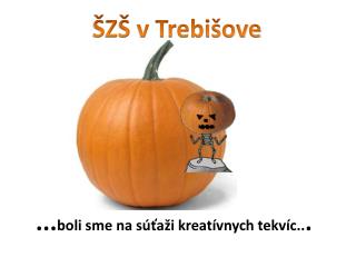 ŠZŠ v Trebišove