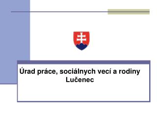 Úrad práce, sociálnych vecí a rodiny Lučenec