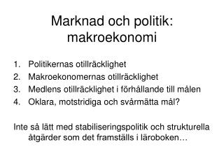 Marknad och politik: makroekonomi