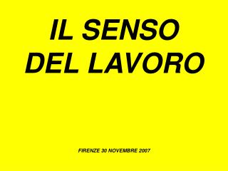 IL SENSO DEL LAVORO