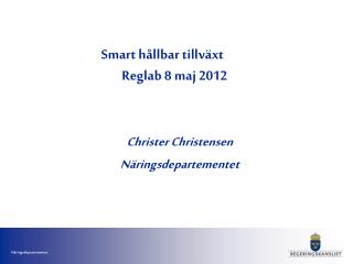 Smart hållbar tillväxt 	 Reglab 8 maj 2012