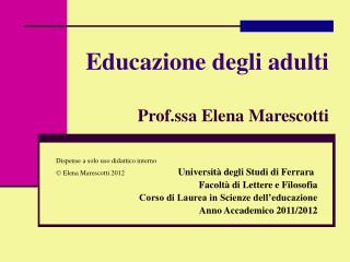 Educazione degli adulti Prof.ssa Elena Marescotti