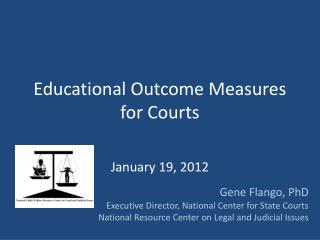 Educational Outcome Measures for Courts