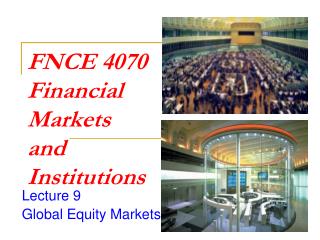 FNCE 4070 Financial Markets and Institutions