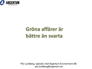 Gröna affärer är bättre än svarta