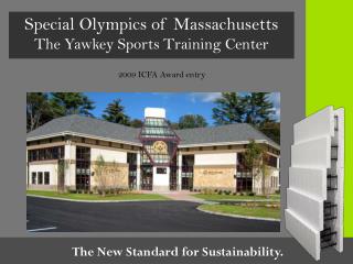 Special Olympics of Massachusetts The Yawkey Sports Training Center
