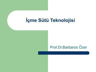 İçme Sütü Teknolojisi