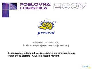 PREVENT GLOBAL d.d. Družba za upravljanje, investicije in razvoj