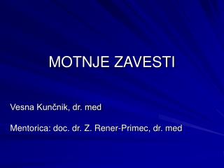 MOTNJE ZAVESTI